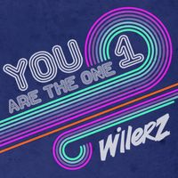 Willerz - You Are the One