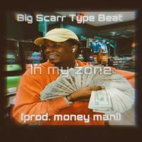 Money Mani - Big Scarr Type Beat "In my zone"