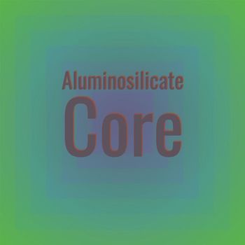 Various Artists - Aluminosilicate Core