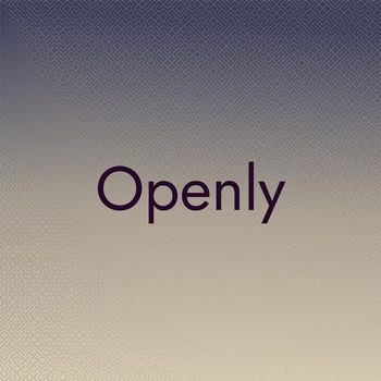 Various Artists - Openly