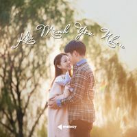 Phạm Lê Yến Nhi & Melomix - Khi Mình Yêu Nhau