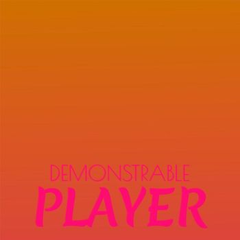 Various Artists - Demonstrable Player