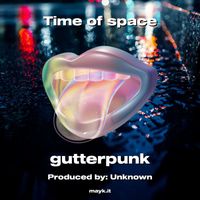 Gutterpunk - Time of space (Explicit)
