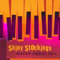 Mason Embry Trio - Shiny Stockings