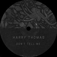 Harry Thomas - Don't Tell Me