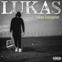 Lukas - Lukas Evangeliet (Explicit)