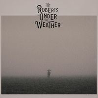H.T. Roberts - Under the Weather