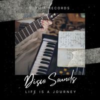 Disco Sounds - Life Is a Journey