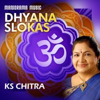 K S Chithra - Dhyana Slokas (Daily Chanting Mantras)
