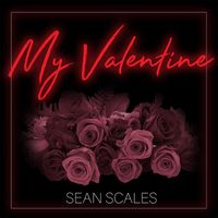 Sean Scales - My Valentine