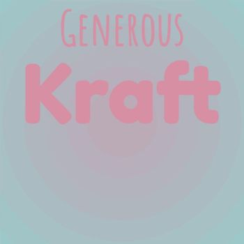 Various Artists - Generous Kraft