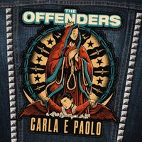 The Offenders - Carla e Paolo
