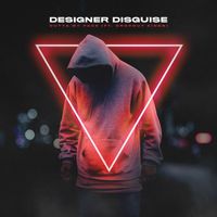 Designer Disguise - Outta My Face (Explicit)