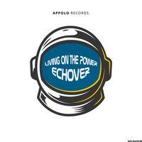 Echover - Living On The Power (Radio Edit)