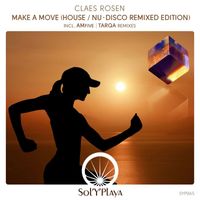 Claes Rosen - Make a Move (House / Nu-Disco Remixed Edition)