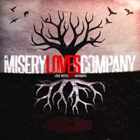 Misery Loves Company - Love Notes and Highways