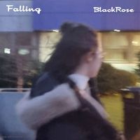 Blackrose - Falling