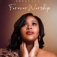 Shennaya - Forever Worship