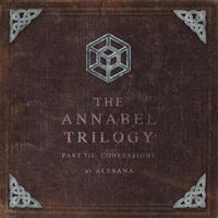 Alesana - The Annabel Trilogy Part III: Confessions