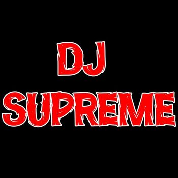 DJ Supreme - DJ Supreme (Explicit)