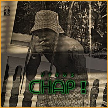 Vyrus - Chap ! (Explicit)