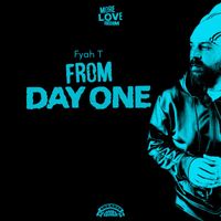 Fyah T - From Day One
