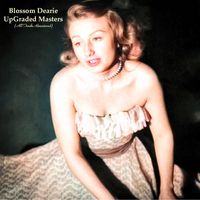 Blossom Dearie - Upgraded Masters (All Tracks Remastered)