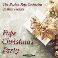 The Boston Pops Orchestra, Arthur Fiedler - Pops Christmas Party