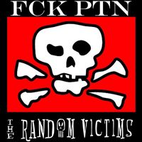 The Random Victims - Fck Ptn (Explicit)