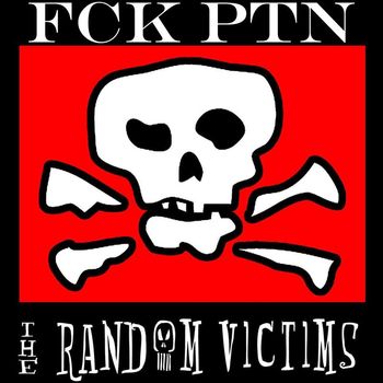 The Random Victims - Fck Ptn (Explicit)