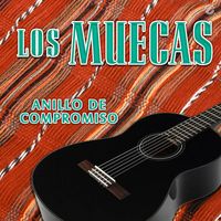 Los Muecas - Anillo de Compromiso