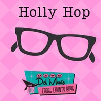 Dave Del Monte & The Cross County Boys - Holly Hop