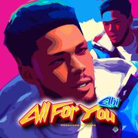 ELHI - All For You (Explicit)