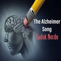 Sadok Nordo - The Alzheimer Song