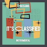 Jon Burns - It's Classified (Instrumental Version)