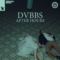 Dvbbs - After Hours