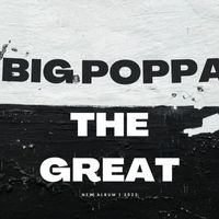 Big Poppa - The Great