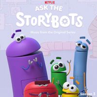 StoryBots - Ask The StoryBots: Season 3 (Music From The Netflix Original Series)