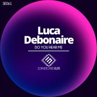 Luca Debonaire - Do You Hear Me