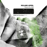 Roland Appel - Fleurs Du Mal