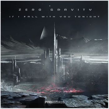 Zero Gravity - If I Fall With You Tonight