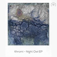 Khromi - Night Owl