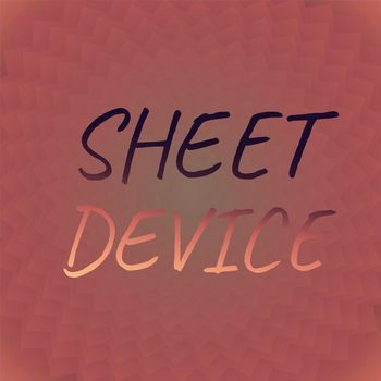 Various Artists - Sheet Device