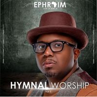 Ephraim Son of Africa - Hymnal Worship, Vol. 1