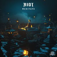 Riot - Meditate (Explicit)
