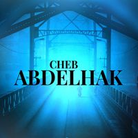 Cheb Abdelhak - ANA WIYAK