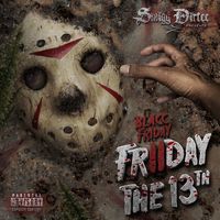 Smigg Dirtee - Blacc Friday 2: Friday The 13th (Explicit)
