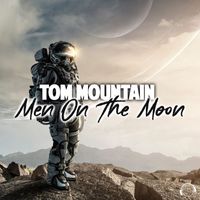 Tom Mountain - Men On The Moon