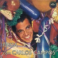 Carlos Campos - Fiesta Con