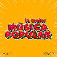 Varios Artistas - La Mejor Música Popular, Vol. 11